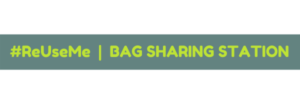 #ReUseMe Bag Sharing Station